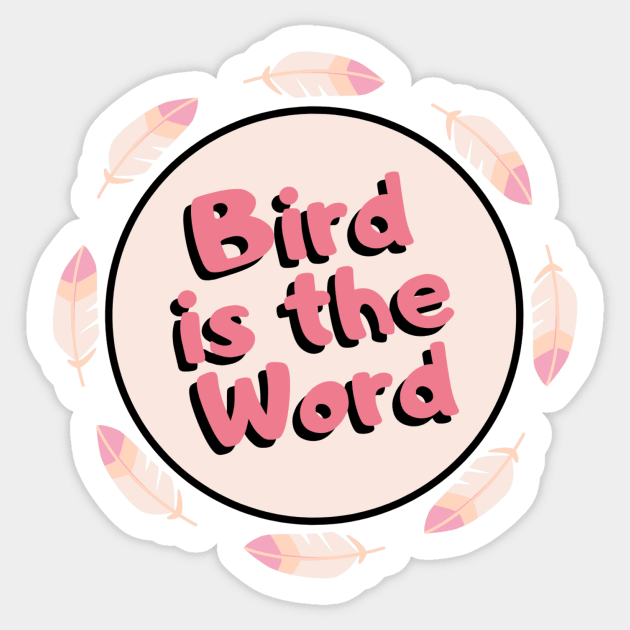 Bird is the word! Sticker by ArgentavisGames